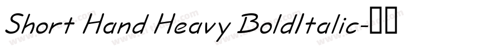 Short Hand Heavy BoldItalic字体转换